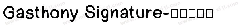 Gasthony Signature字体转换